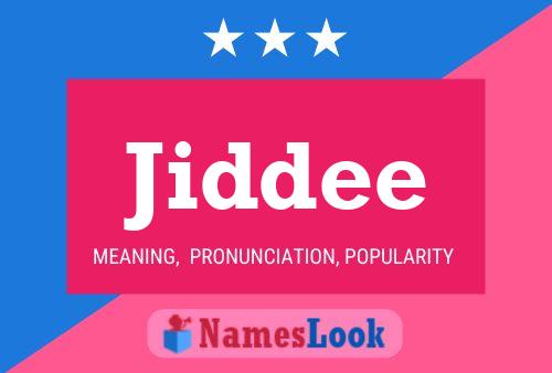 Jiddee Name Poster