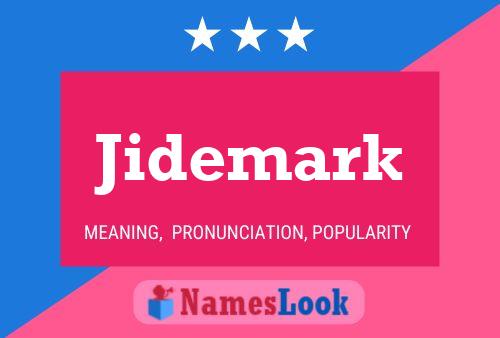 Jidemark Name Poster