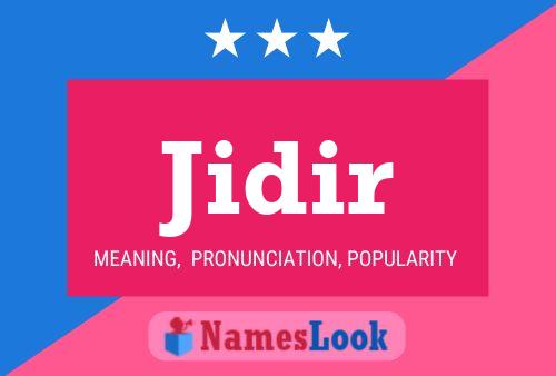 Jidir Name Poster