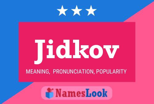 Jidkov Name Poster