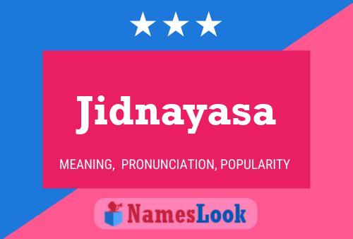 Jidnayasa Name Poster