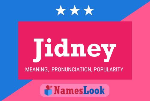 Jidney Name Poster