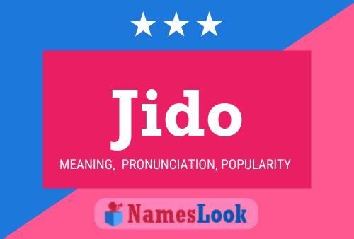 Jido Name Poster