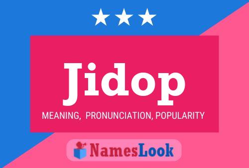 Jidop Name Poster