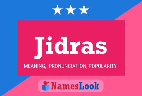 Jidras Name Poster