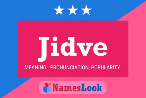 Jidve Name Poster