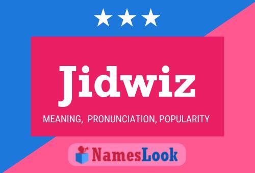 Jidwiz Name Poster