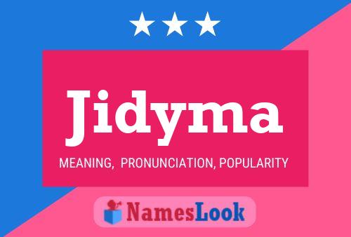 Jidyma Name Poster