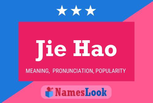 Jie Hao Name Poster