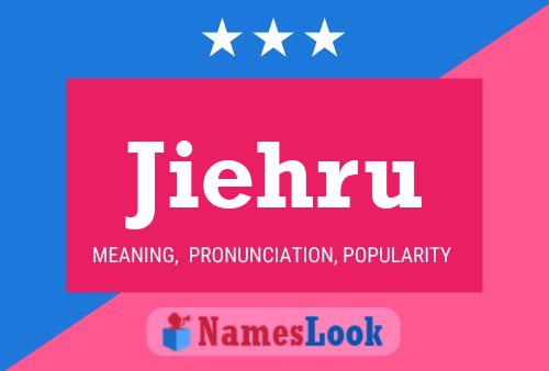 Jiehru Name Poster