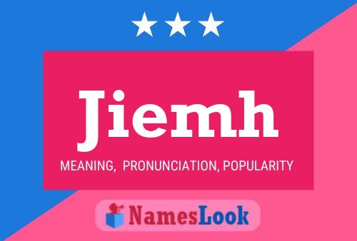 Jiemh Name Poster