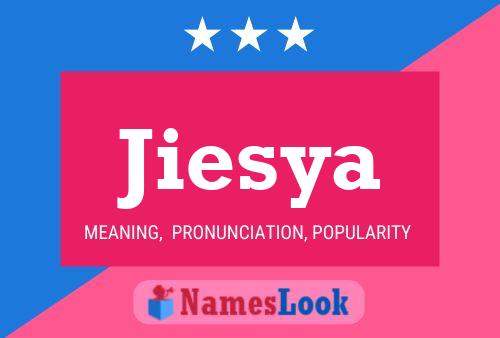 Jiesya Name Poster