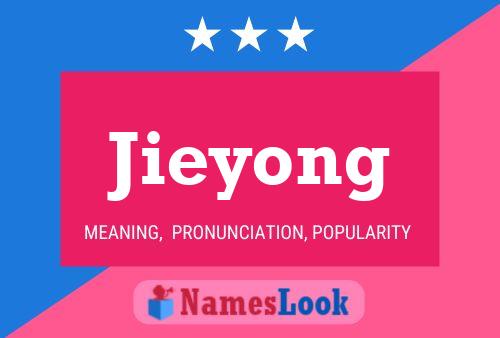 Jieyong Name Poster