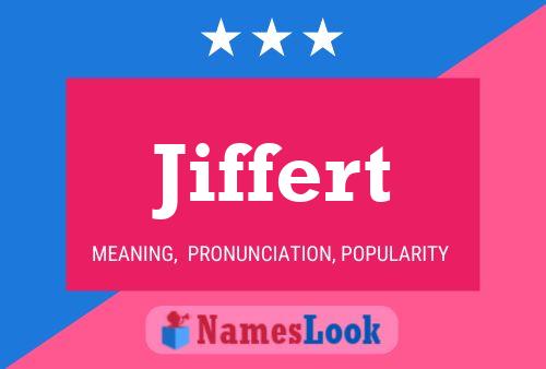 Jiffert Name Poster