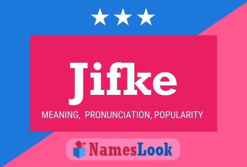 Jifke Name Poster