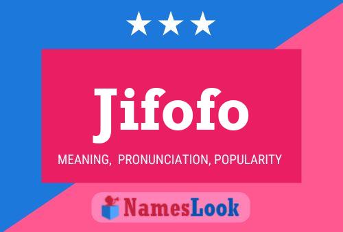 Jifofo Name Poster