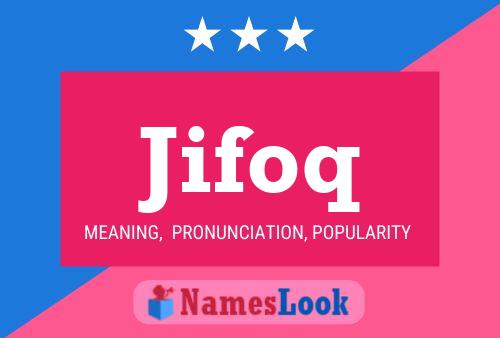 Jifoq Name Poster