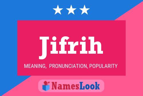 Jifrih Name Poster