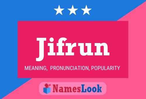 Jifrun Name Poster