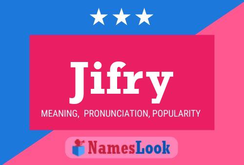 Jifry Name Poster