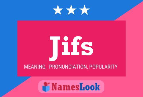 Jifs Name Poster