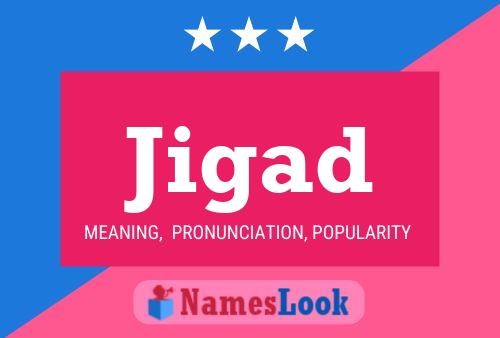 Jigad Name Poster