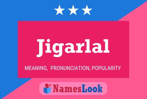 Jigarlal Name Poster