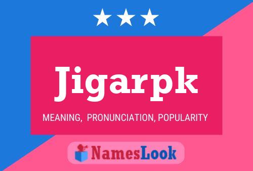 Jigarpk Name Poster