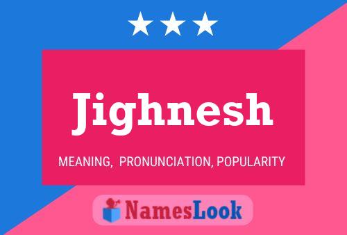 Jighnesh Name Poster