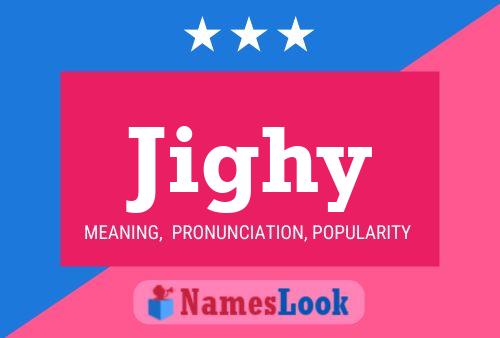 Jighy Name Poster