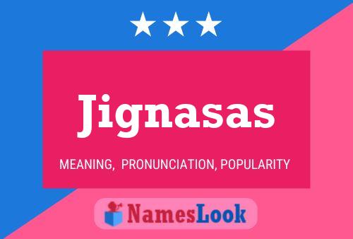 Jignasas Name Poster