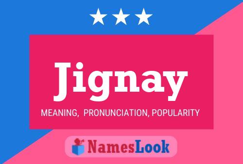 Jignay Name Poster