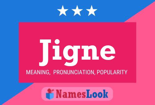 Jigne Name Poster