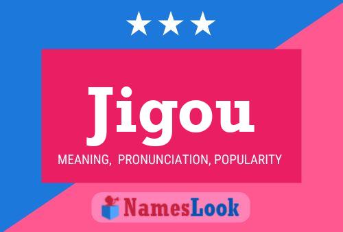 Jigou Name Poster