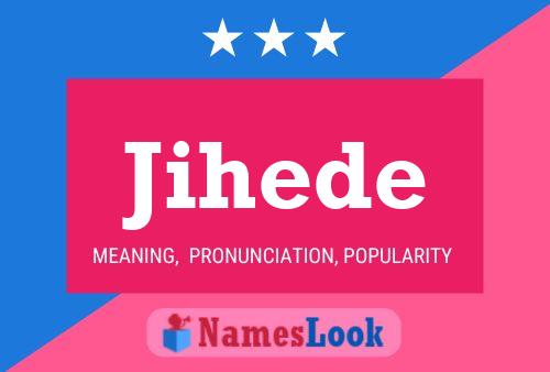 Jihede Name Poster