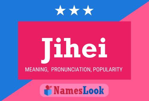 Jihei Name Poster