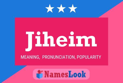 Jiheim Name Poster