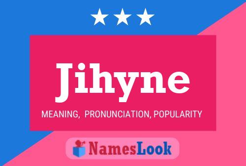 Jihyne Name Poster