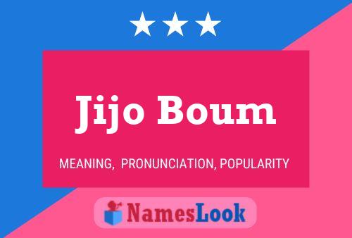 Jijo Boum Name Poster