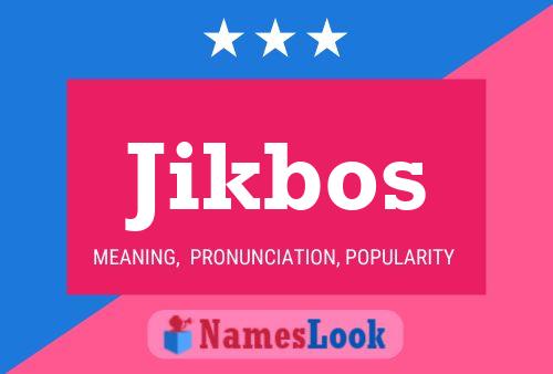 Jikbos Name Poster