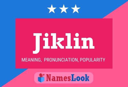 Jiklin Name Poster