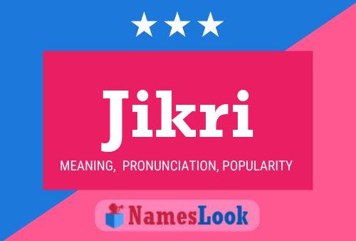 Jikri Name Poster