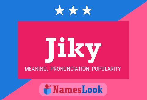 Jiky Name Poster