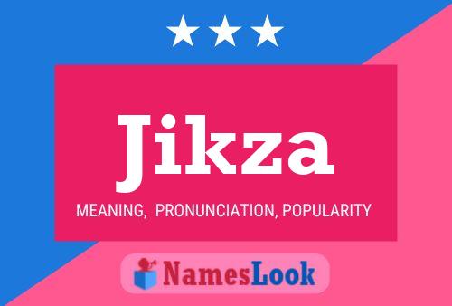 Jikza Name Poster