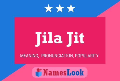 Jila Jit Name Poster