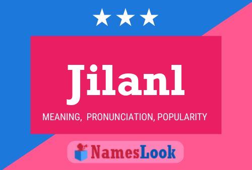 Jilanl Name Poster