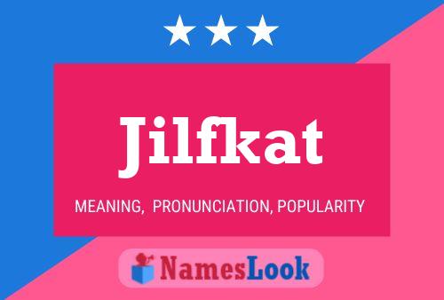 Jilfkat Name Poster