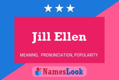 Jill Ellen Name Poster