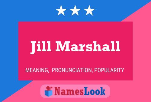 Jill Marshall Name Poster