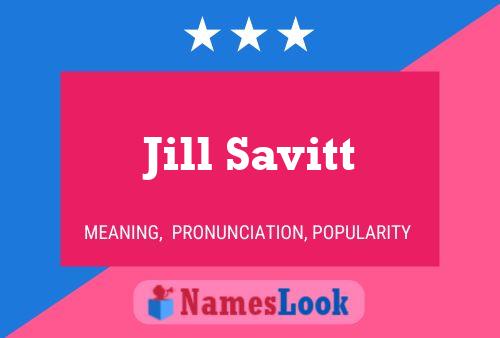 Jill Savitt Name Poster